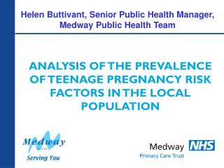 ANALYSIS OF THE PREVALENCE OF TEENAGE PREGNANCY RISK FACTORS IN THE LOCAL POPULATION