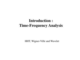 Introduction : Time-Frequency Analysis