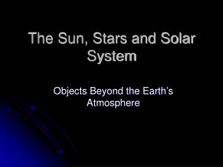 The Sun, Stars and Solar System