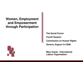 Women, Employment and Empowerment through Participation