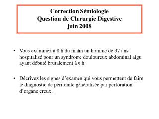 Correction Sémiologie Question de Chirurgie Digestive juin 2008