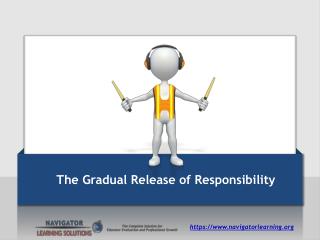 The Gradual Release of Responsibility