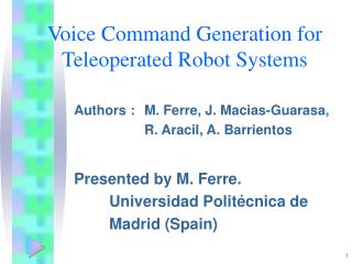 Voice Command Generation for Teleoperated Robot Systems