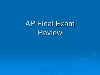 AP Final Exam Review