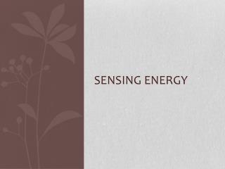 Sensing energy