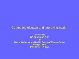 Combating disease and improving health
