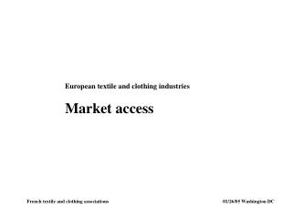 European textile and clothing industries Market access