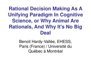 Benoit Hardy-Vallée, EHESS, Paris (France) / Université du Québec à Montréal