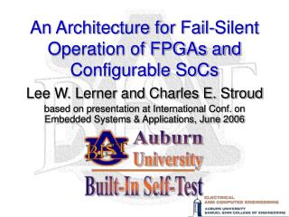An Architecture for Fail-Silent Operation of FPGAs and Configurable SoCs