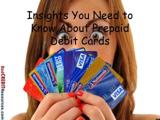 Insights You Need to Know About Prepaid Debit Cards
