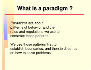 What is a paradigm ?