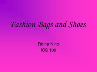 Fashion Bags and Shoes