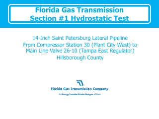 Florida Gas Transmission Section #1 Hydrostatic Test