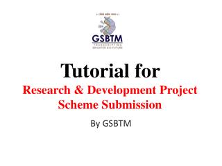 Tutorial for Research &amp; Development Project Scheme Submission