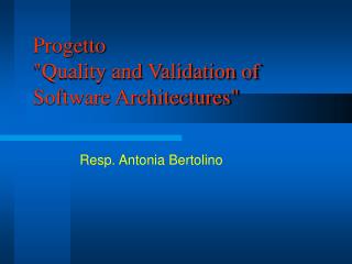 Progetto &quot;Quality and Validation of Software Architectures&quot;