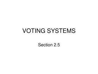 VOTING SYSTEMS