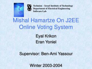 Mishal Hamartze On J2EE Online Voting System