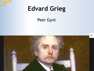 Edvard Grieg Peer Gynt