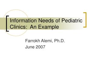 Information Needs of Pediatric Clinics: An Example