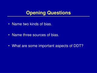Opening Questions