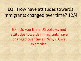 EQ: How have attitudes towards immigrants changed over time? 12/4