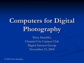 Computers for Digital Photography
