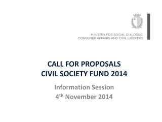 CALL FOR PROPOSALS CIVIL SOCIETY FUND 2014