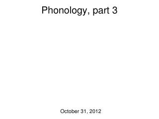 Phonology, part 3