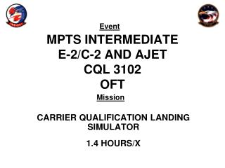MPTS INTERMEDIATE E-2/C-2 AND AJET CQL 3102 OFT