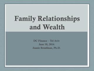 Family Relationships and Wealth
