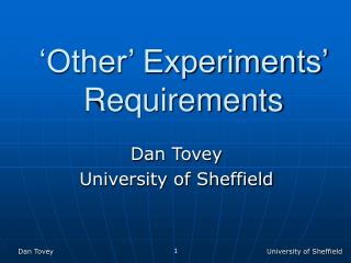 ‘Other’ Experiments’ Requirements