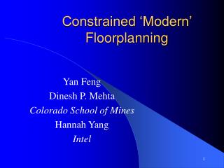 Constrained ‘Modern’ Floorplanning