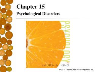 Chapter 15 Psychological Disorders