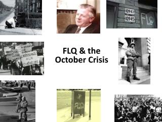 FLQ &amp; the October Crisis
