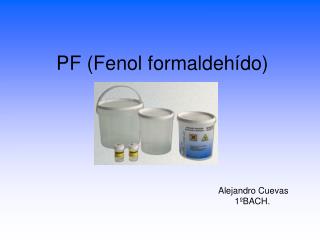 PF (Fenol formaldehído)