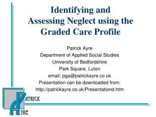 Identifying and Assessing Neglect using the Graded Care Profile