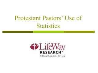 Protestant Pastors’ Use of Statistics