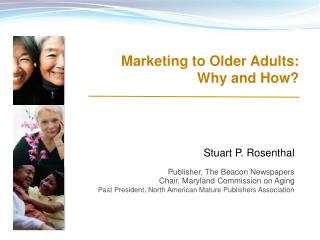 Marketing to Older Adults: Why and How?