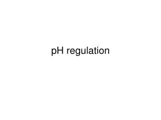 pH regulation