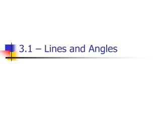 3.1 – Lines and Angles