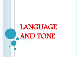 LANGUAGE AND TONE