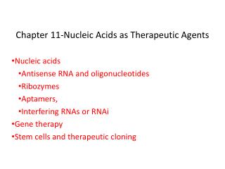 Chapter 11-Nucleic Acids as Therapeutic Agents