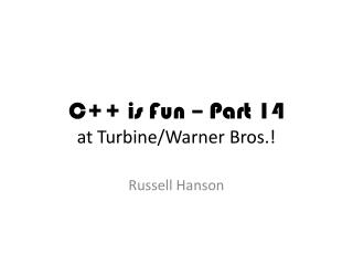 C++ is Fun – Part 14 at Turbine/Warner Bros.!