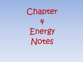 Chapter 4 Energy Notes