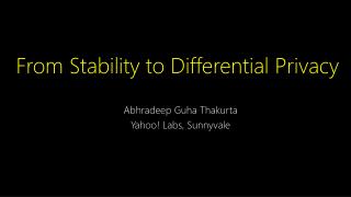 From Stability to Differential Privacy
