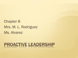 Proactive Leadership