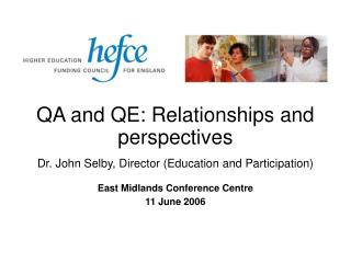 QA and QE: Relationships and perspectives
