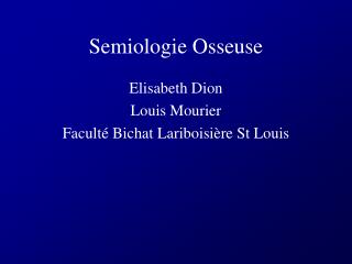 Semiologie Osseuse