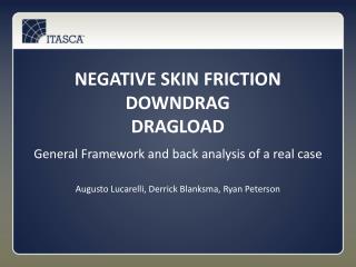 Negative skin friction downdrag dragload
