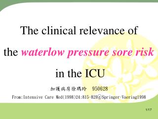 The clinical relevance of the waterlow pressure sore risk in the ICU